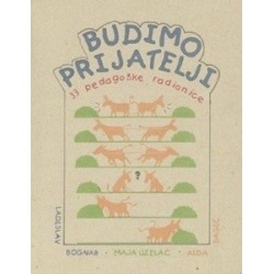 BUDIMO PRIJATELJI -33 PEDAGOŠKE RADIONICE