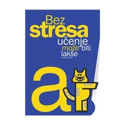 BEZ STRESA UČENJE MOŽE BITI LAKŠE