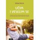 UČIM I VESELIM SE