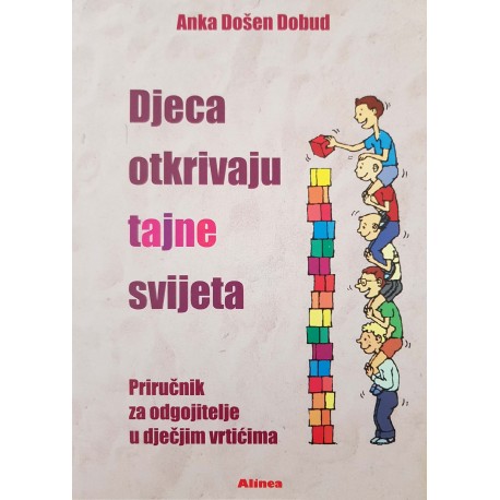 DJECA OTKRIVAJU TAJNE SVIJETA