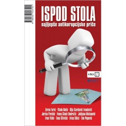 ISPOD STOLA - Najljepše antikorupcijske priče