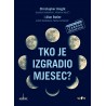 TKO JE IZGRADIO MJESEC ?