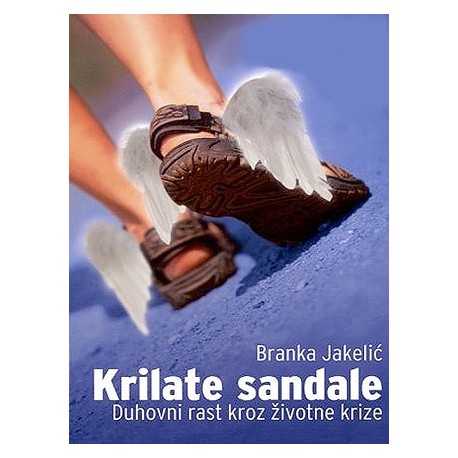 KRILATE SANDALE - Duhovni rast kroz životne krize