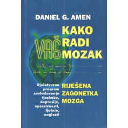 KAKO RADI VAŠ MOZAK