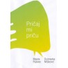 PRIČAJ MI PRIČU