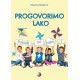 PROGOVORIMO LAKO - POKAŽI MI KAKO!