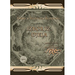 IZBOR IZ DJELA - DANTE,  PETRARCA, BOCCACCIO