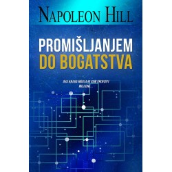 PROMIŠLJANJEM DO BOGATSTVA