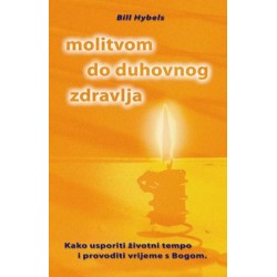 MOLITVOM DO DUHOVNOG ZDRAVLJA