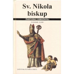 SV. NIKOLA BISKUP ČUDOTVORAC I DOBROČINITELJ