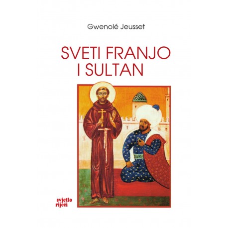 SVETI FRANJO I SULTAN