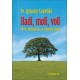 Radi, moli, voli
