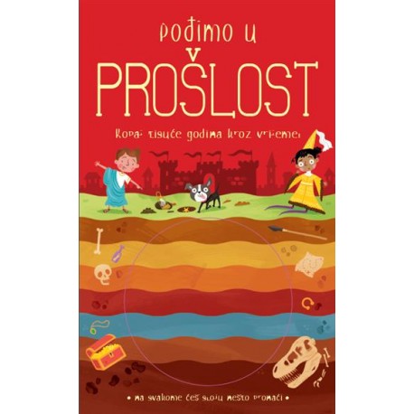 POĐIMO U PROŠLOST