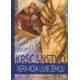 KRŠĆANSTVO - VJERA KOJA LJUBI ZEMLJU