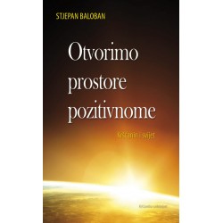 OTVORIMO PROSTORE POZITIVNOME