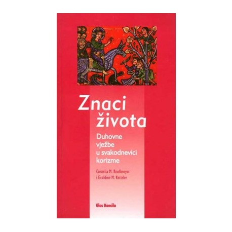 ZNACI ŽIVOTA - Duhovne vježbe u svakodnevnici korizme