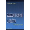 SLOBODNI I PONOSNI U DRUŠTVU-Kršćanin i svijet