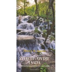 ŽIVJETI - OVDJE I SADA