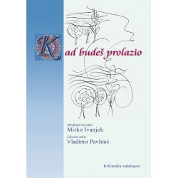 KAD BUDEŠ PROLAZIO