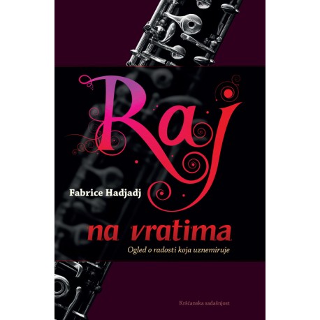 RAJ NA VRATIMA - Ogled o radosti koja uznemiruje