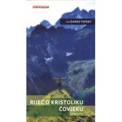 RIJEČ O KRISTOLIKU ČOVJEKU