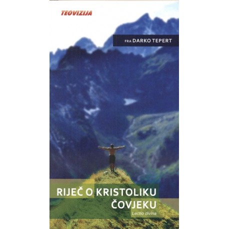 RIJEČ O KRISTOLIKU ČOVJEKU