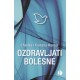 Ozdravljati bolesne