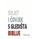 SVIJET I ČOVJEK S GLEDIŠTA BIBLIJE