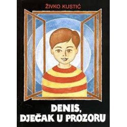 DENIS, DJEČAK U PROZORU