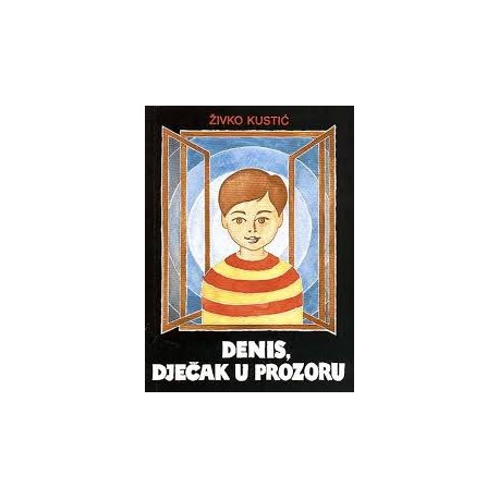 DENIS, DJEČAK U PROZORU