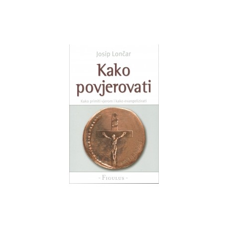 Kako povjerovati