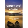 SUNCE VEĆ ZALAZI
