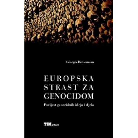 EUROPSKA STRAST ZA GENOCIDOM