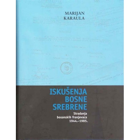 ISKUŠENJA BOSNE SREBRENE