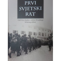 PRVI SVJETSKI RAT– vodič kroz fondove i zbirke Hrvatskog državnog arhiva” i “Stoljeće nakon Laszowskog”