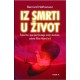 IZ SMRTI U ŽIVOT