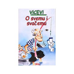 VICEVI - O SVEMU I SVAČEMU