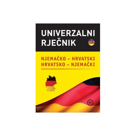 UNIVERZALNI RJEČNIK - Njemačko – hrvatski i hrvatsko – njemački