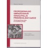PROFESIONALNO OBRAZOVANJE ODGOJITELJA PREDŠKOLSKE DJECE