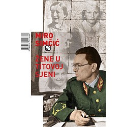 ŽENE U TITOVOJ SJENI