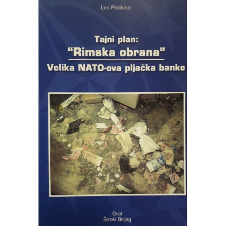 TAJNI PLAN: "RIMSKA OBRANA" - Velika NATO-ova pljačka banke