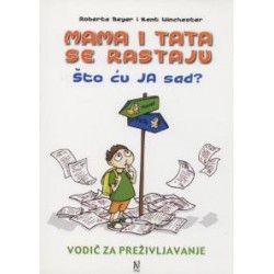 MAMA I TATA SE RASTAJU - ŠTO ĆU JA SAD?