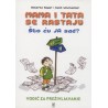 MAMA I TATA SE RASTAJU - ŠTO ĆU JA SAD?