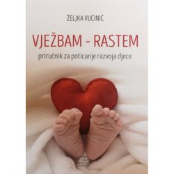 VJEŽBAM - RASTEM