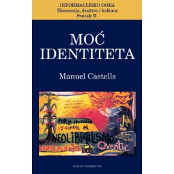 MOĆ IDENTITETA -  Informacijsko doba II.