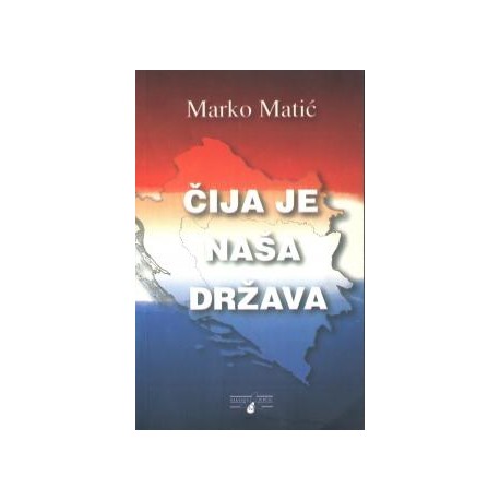 ČIJA JE NAŠA DRŽAVA