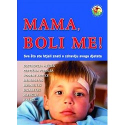 MAMA,BOLI ME!