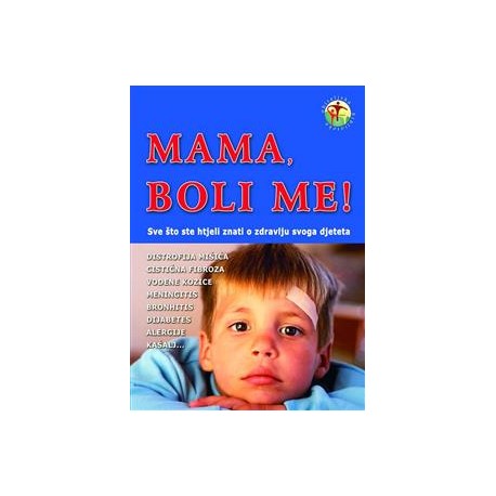 MAMA,BOLI ME!