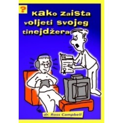 KAKO ZAISTA VOLJETI SVOJEG TINEJDŽERA