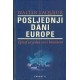 POSLJEDNJI DANI EUROPE: Epitaf za jedan stari kontinent